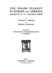 Cover of: The Polish peasant in Europe and America: monograph of an immigrant group