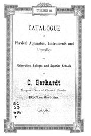 Cover of: Catalogue of physical apparatus, instruments and utensiles for universities, colleges, and superior schools
