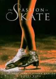 Cover of: The Passion to Skate by Sandra Bezic, David Hayes