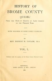 History of Brome County, Québec by Taylor, Ernest, Manly