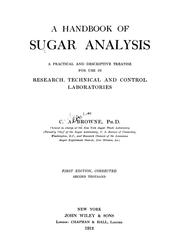 Cover of: A handbook of sugar analysis: a practical and descriptive treatise for use in research, technical and control laboratories