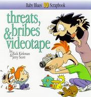 Cover of: Threats, bribes & videotape