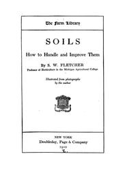 Cover of: Soils: how to handle and improve them