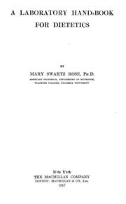 Cover of: A laboratory hand-book for dietetics by Mary Swartz Rose