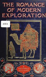 Cover of: The romance of modern exploration by Archibald Williams