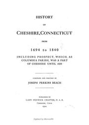 Cover of: History of Cheshire, Connecticut, from 1694-1840 by Joseph Perkins Beach