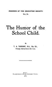 The humor of the school child by T. A. Tarrant