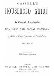 Cover of: Cassell's household guide to every department of practical life: being a complete encyclopaedia of domestic and social economy.