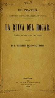 Cover of: La ruina del hogar: comedia en tres actos y en verso