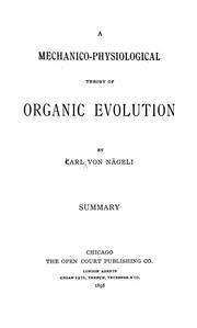 Cover of: A mechanico-physiological theory of organic evolution: Summary