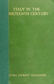 Cover of: Italy in the thirteenth century by Sedgwick, Henry Dwight