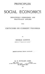 Cover of: Principles of social economics, inductively considered and practically applied, with criticisms on current theories