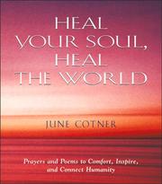 Cover of: Heal your soul, heal the world by [selected by] June Cotner.