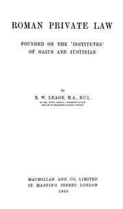 Cover of: Roman private law: founded on the 'Institutes' of Gaius and Justinian