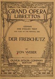 Cover of: Der Freyschutz: grand opera in three acts