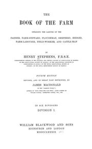 Cover of: The book of the farm: detailing the labours of the farmer, farm-steward, ploughman, shepherd, hedger, farm-labourer, field-worker, and cattle-man