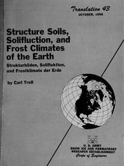 Cover of: Structure soils, solifluction, and frost climates of the earth