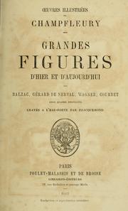 Cover of: Grandes figures d'hier et d'aujourd'hui: Balzac, Gérard de Nerval, Wagner, Courbet