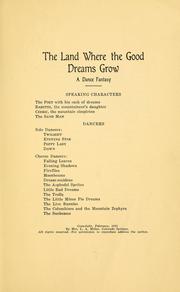 Cover of: The land where the good dreams grow: a dance fantasy