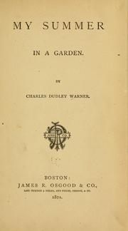 Cover of: My summer in a garden. by Charles Dudley Warner