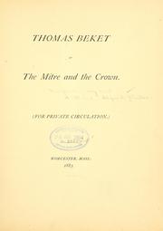Cover of: Thomas Beket, or, The mitre and the crown.