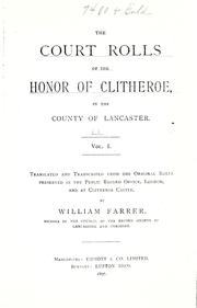 Cover of: The court rolls of the honor of Clitheroe in the county of Lancaster ... by Clitheroe, Eng. (Honour)