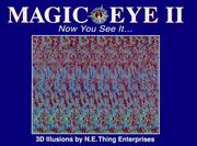 Cover of: Magic eye II: now you see it ... : 3D illusions