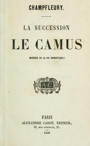 Cover of: Le succession le Camus: mis`eres de le vie domestique