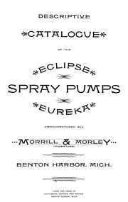 Cover of: Descriptive catalogue of the Eclipse spray pumps Eureka by Morrill & Morley