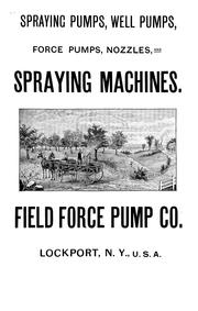 Cover of: Illustrated catalogue of the Field Force Pump Compy's latest improved outfits for spraying trees and vines by hand and horse power
