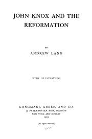 Cover of: John Knox and the Reformation by Andrew Lang