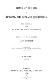 Cover of: Memoir of the life of Admiral Sir Edward Codrington by Codrington, Edward Sir