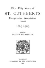 Cover of: First fifty years of St. Cuthbert's co-operative association limited 1859-1909