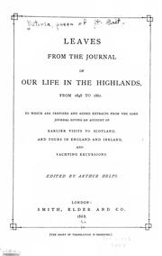 Cover of: Leaves from the journal of our life in the Highlands, from 1848 to 1861 by Victoria Queen of Great Britain