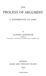 Cover of: The process of argument | Sidgwick, Alfred