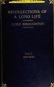 Cover of: Recollections of a long life, with additional extracts from his private diaries. by John Cam Hobhouse Baron Broughton