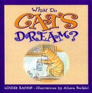 Cover of: What do cats dream? by Louise Rafkin