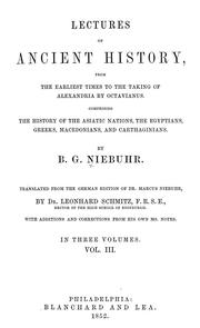 Cover of: Lectures on ancient history, from the earliest times to the taking of Alexandria by Octavianus.: Comprising the history of the Asiatic nations, the Egyptians, Greeks, Macedonians and Carthaginians.