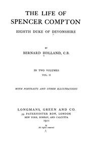 Cover of: The life of Spencer Compton, eighth Duke of Devonshire