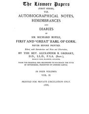 Cover of: The Lismore papers: Autobiographical notes, remembrances and diaries of Sir Richard Boyle, first and 'great' Earl of Cork.