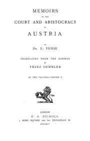Cover of: Memoirs of the court and aristocracy of Austria by Carl Eduard Vehse