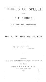 Cover of: Figures of speech used in the Bible, explained and illustrated by Ethelbert William Bullinger