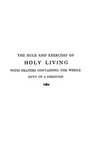 Cover of: The rule and exercises of holy living