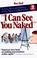 Cover of: "I can see you naked"