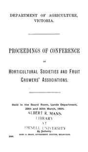 Cover of: Proceedings of Conference of Horticultural Societies and Fruit Growers' Associations by Conference of Horticultural Societies and Fruit Growers' Associations (1894 Melbourne, Vic.)