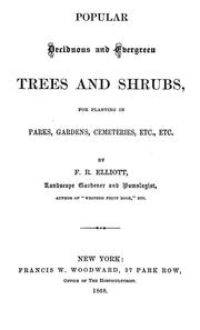Cover of: Popular deciduous and evergreen trees and shrubs, for planting in parks, gardens, cemeteries, etc., etc.