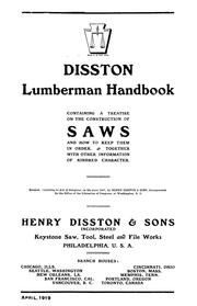Cover of: Disston lumberman handbook: containing a treatise on the construction of saws and how to keep them in order, together with other information of kindred character