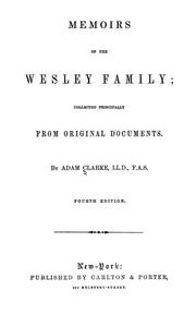 Cover of: Memoirs of the Wesley family: collected principally from original documents