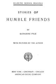 Cover of: Stories of humble friends by Katharine Pyle