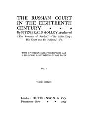 Cover of: The Russian court in the eighteenth century by J. Fitzgerald Molloy, J. Fitzgerald Molloy